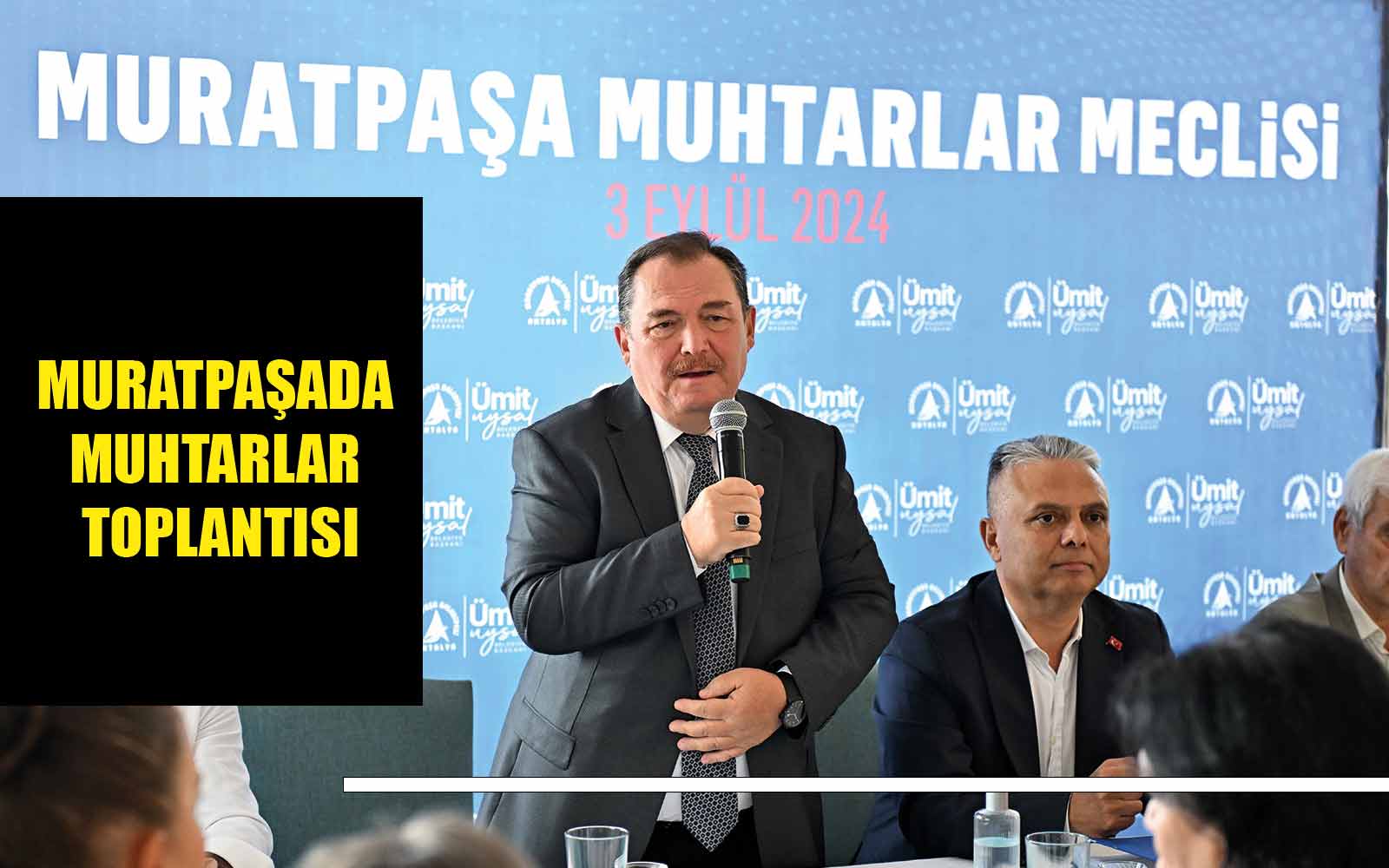 Muratpaşada muhtarlar toplantıda biraraya geldiler 