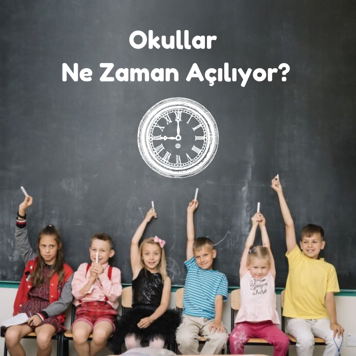 Okullar Ne Zaman Açılıyor? 