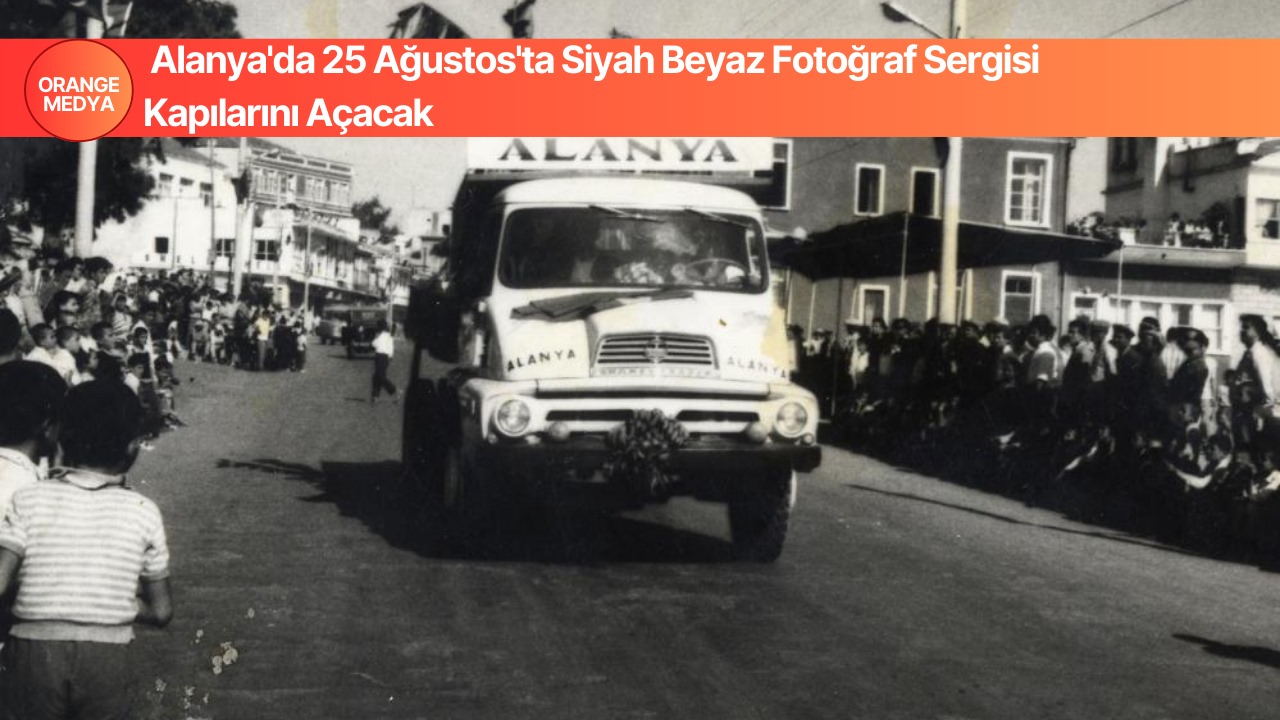 Alanya'da 25 Ağustos'ta Siyah Beyaz Fotoğraf Sergisi Kapılarını Açacak