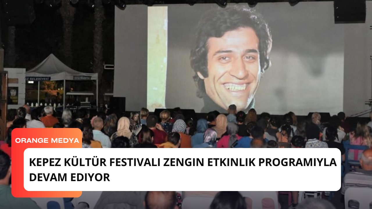 Kepez Kültür Festivali Zengin Etkinlik Programıyla Devam Ediyor