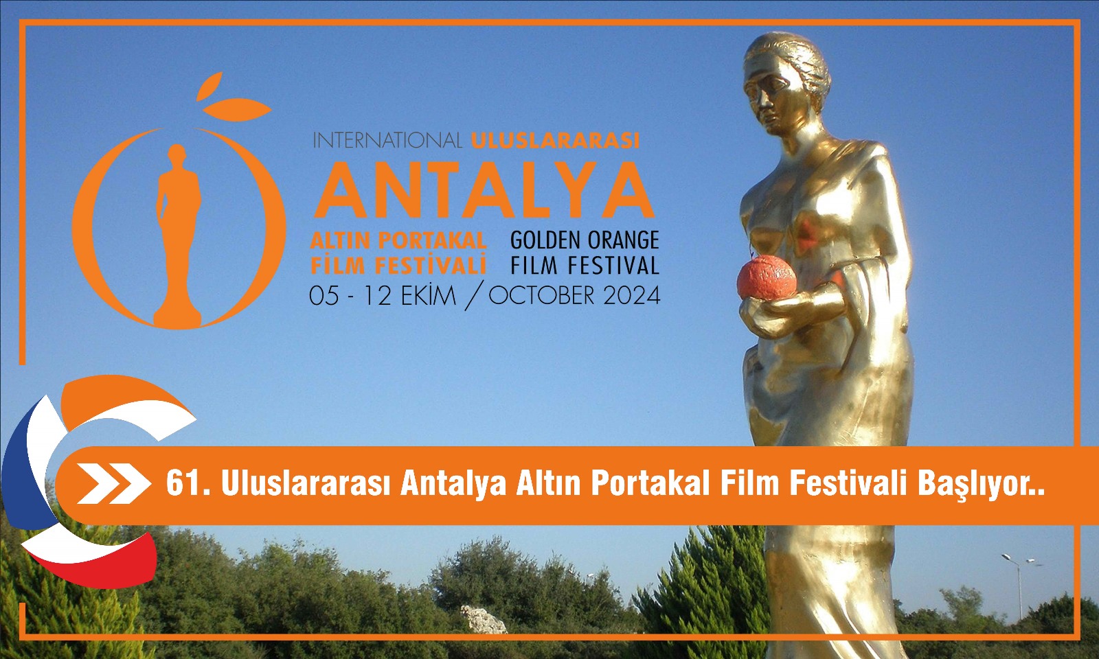  61. Uluslararası Antalya Altın Portakal Film Festivali Başlıyor...