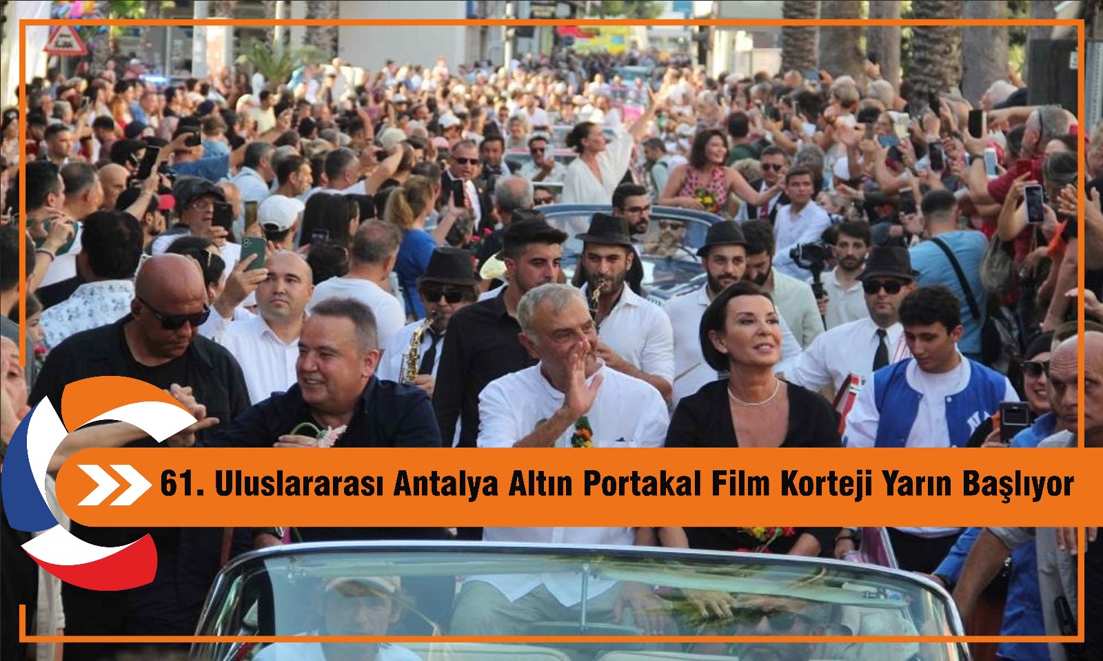 61. Uluslararası Antalya Altın Portakal Film Korteji Yarın Başlıyor