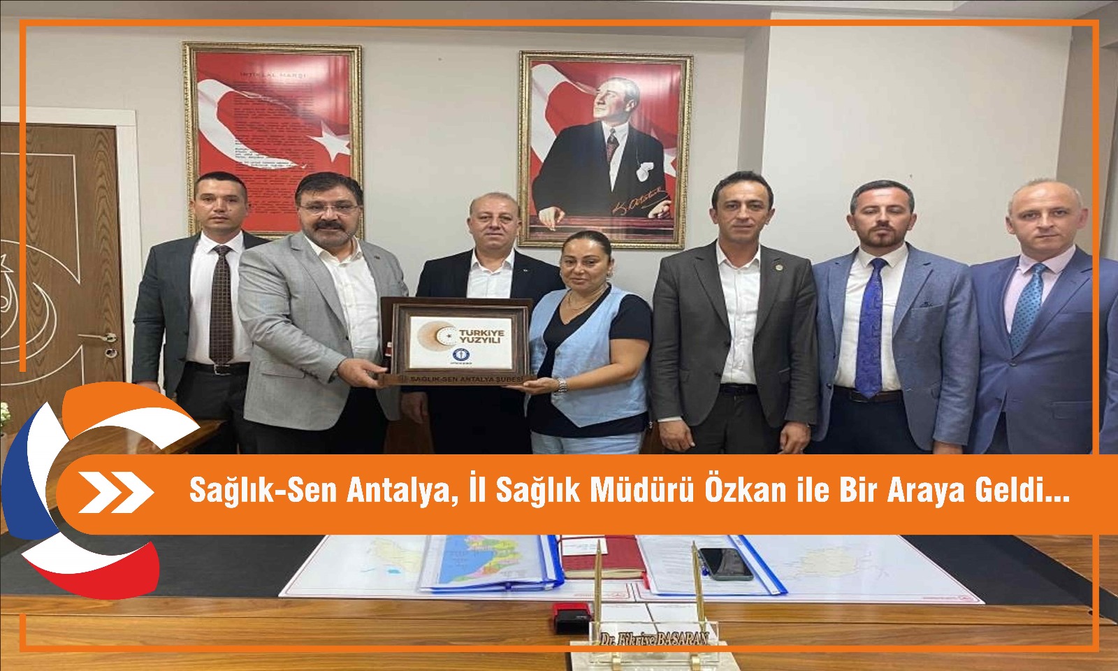 Sağlık-Sen Antalya, İl Sağlık Müdürü Özkan ile Bir Araya Geldi...