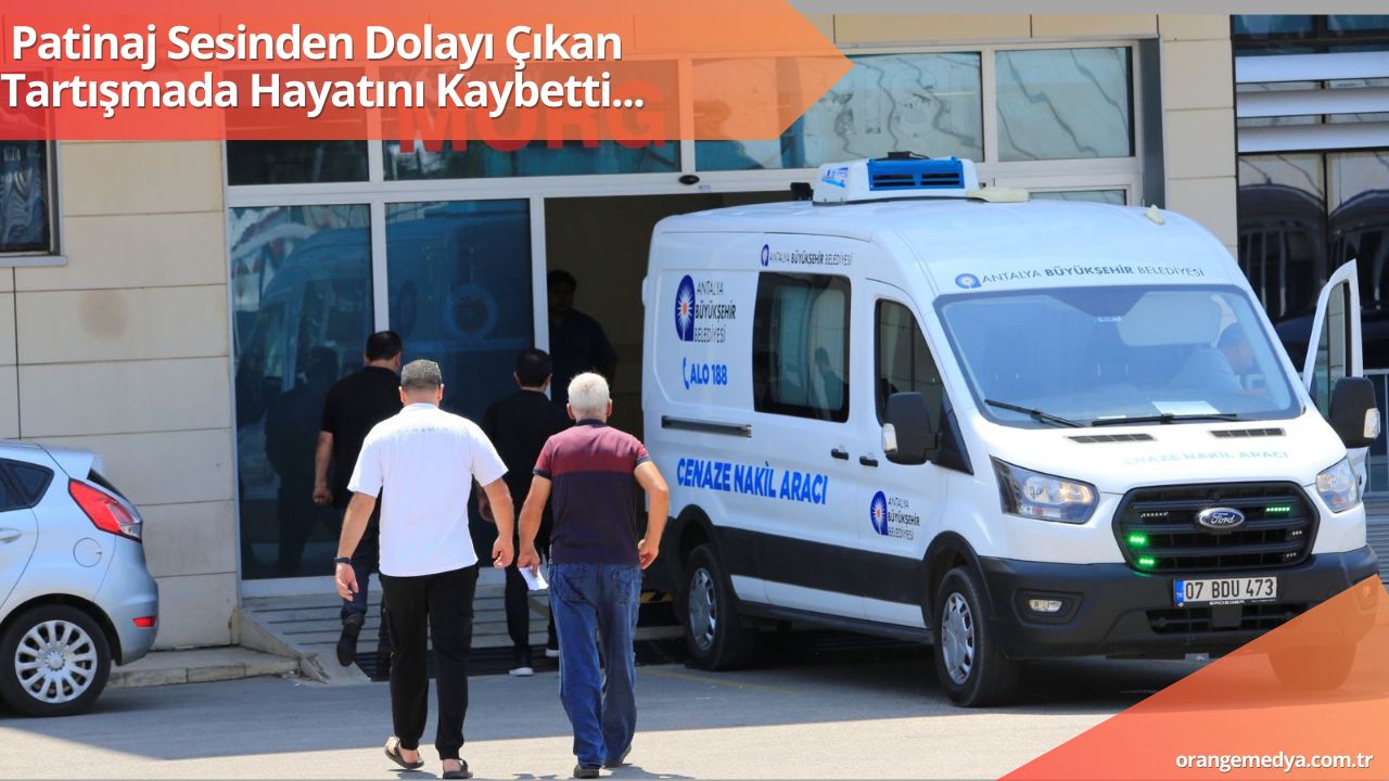 Patinaj Sesinden Dolayı Çıkan Tartışmada Hayatını Kaybetti