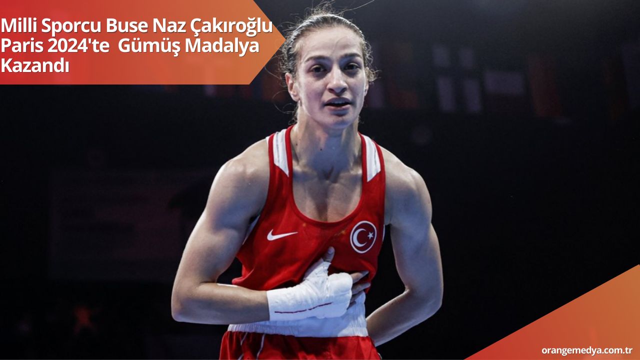 Milli Sporcu Buse Naz Çakıroğlu Paris 2024'te Gümüş Madalya Kazandı