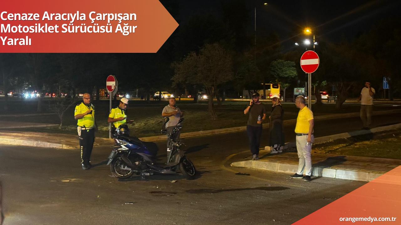 Cenaze Aracıyla Çarpışan Motosiklet Sürücüsü Ağır Yaralı