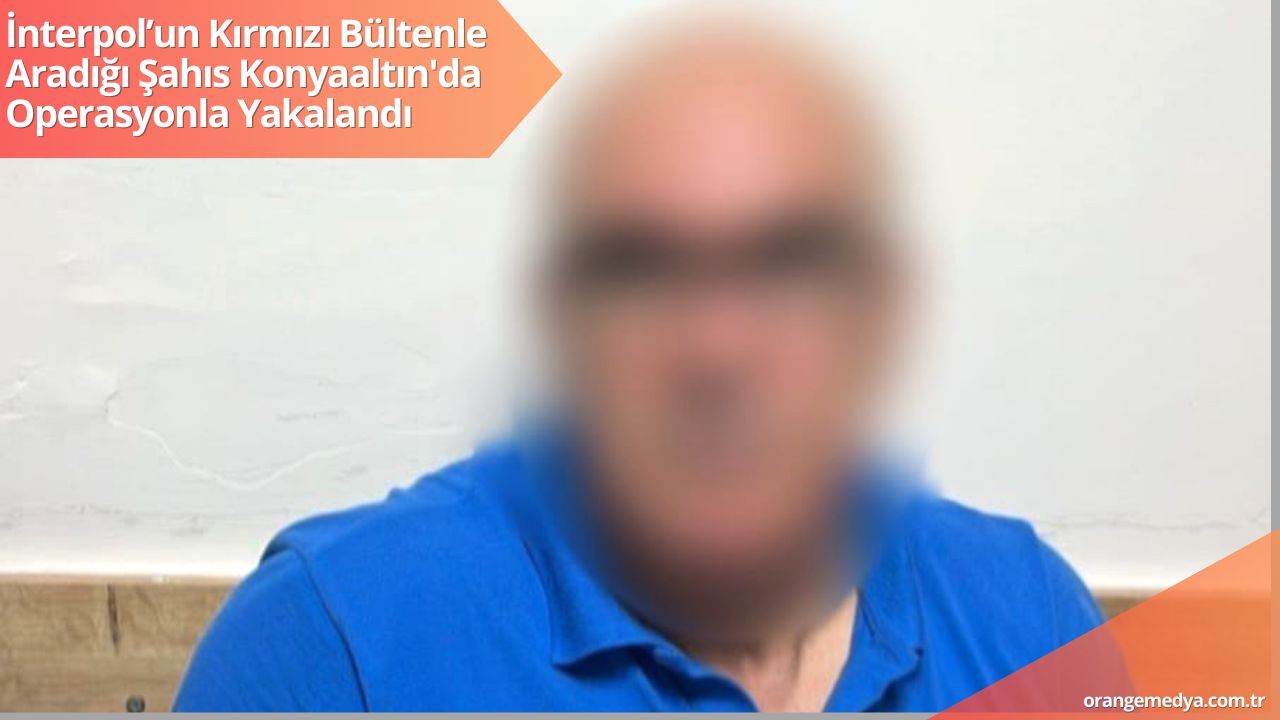 İnterpol’un Kırmızı Bültenle Aradığı Şahıs Konyaaltın'da Operasyonla Yakalandı