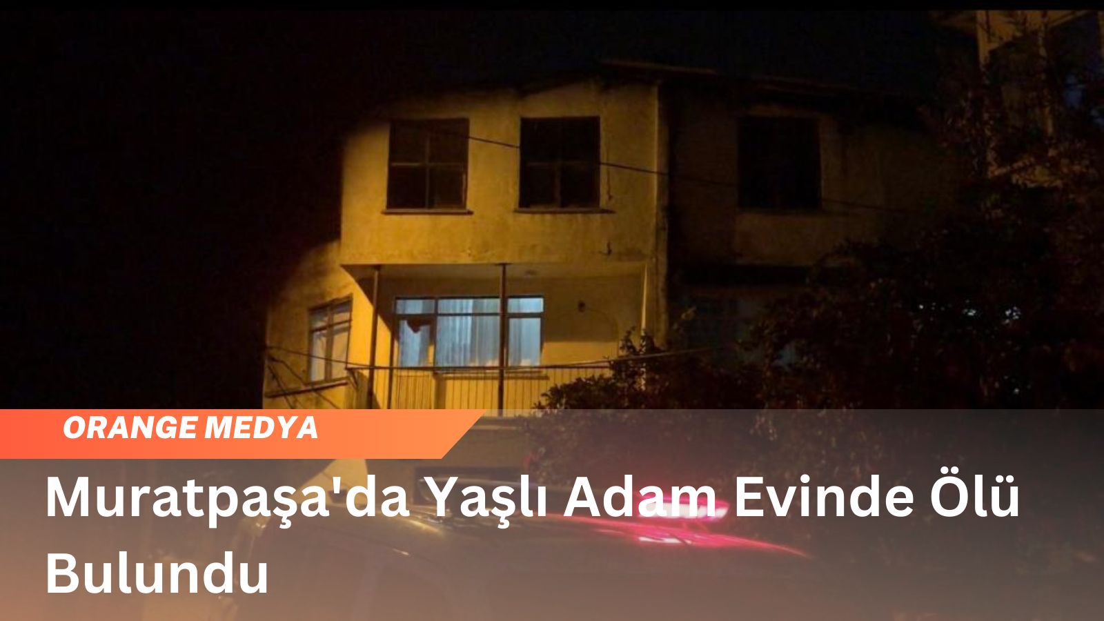 Muratpaşa'da Yaşlı Adam Evinde Ölü Bulundu