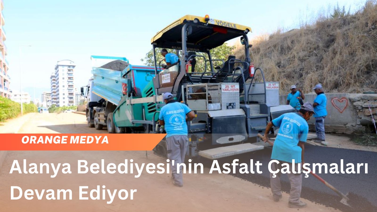 Alanya Belediyesi'nin Asfalt Çalışmaları Devam Ediyor