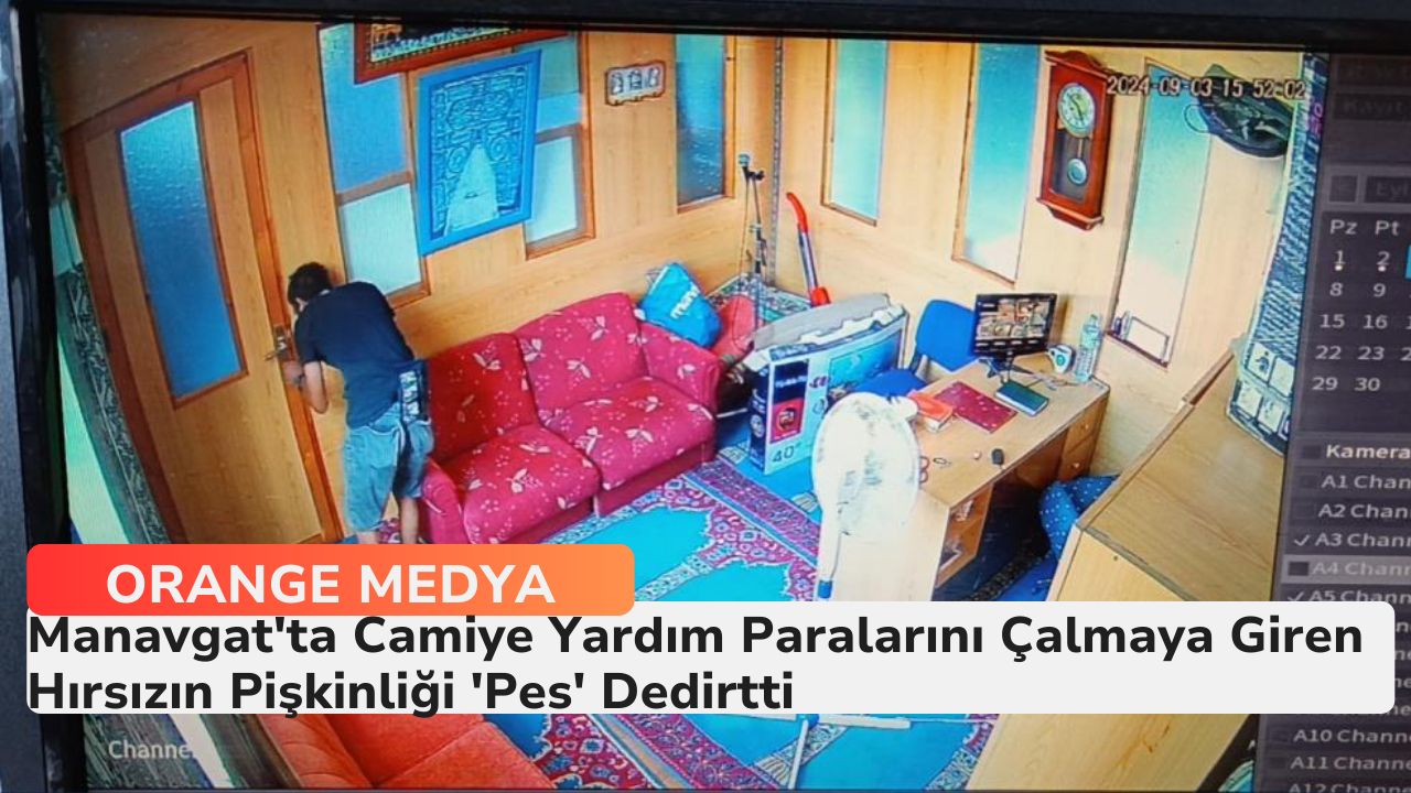 Manavgat'ta Camiye Yardım Paralarını Çalmaya Giren Hırsızın Pişkinliği 'Pes' Dedirtti 