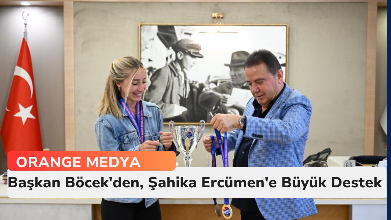 Başkan Böcek'den, Şahika Ercümen'e Büyük Destek 