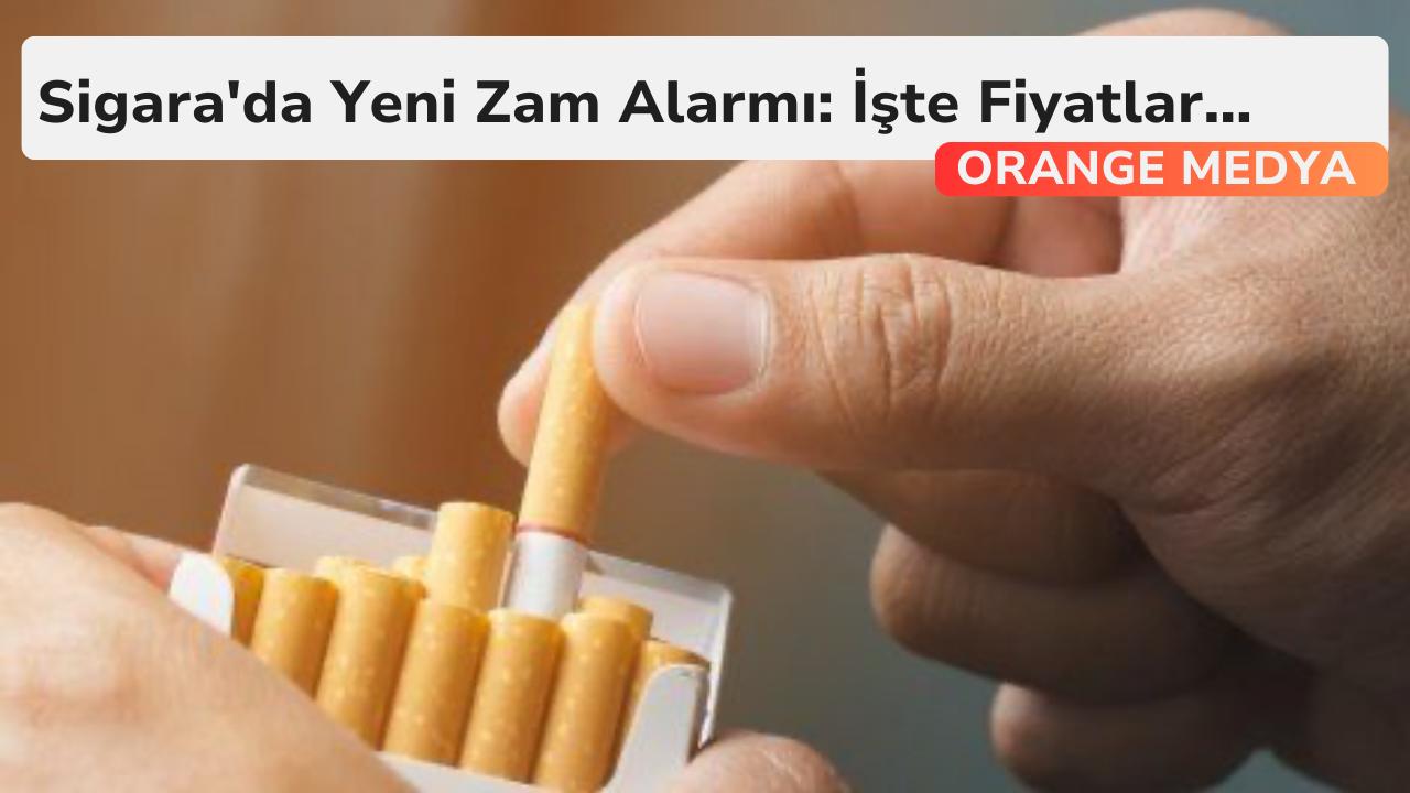 Sigara'da Yeni Zam Alarmı: İşte Fiyatlar...