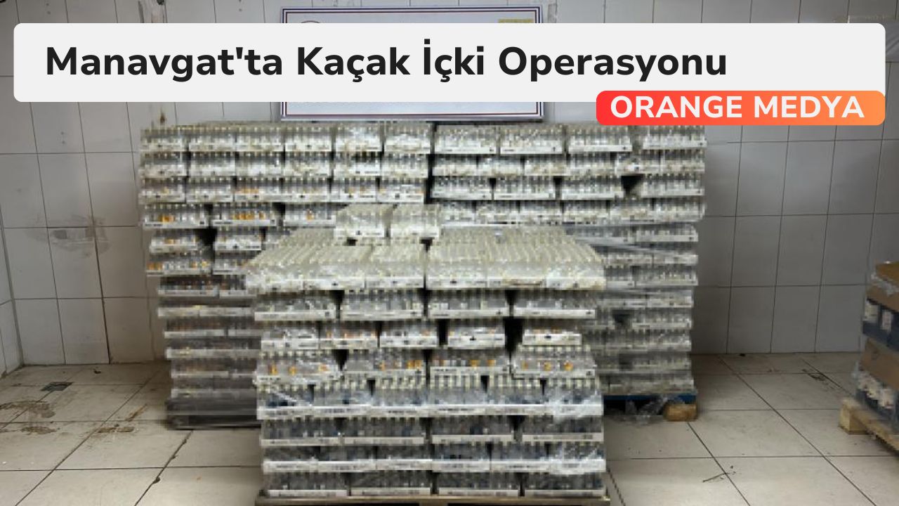 Manavgat'ta Kaçak İçki Operasyonu 