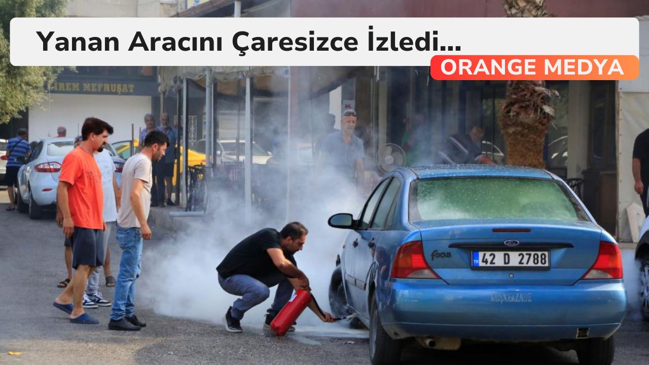 Yanan Aracını Çaresizce İzledi...