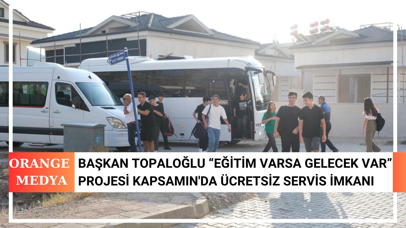 Başkan Topaloğlu “Eğitim varsa gelecek var” Projesi Kapsamın'da Ücretsiz Servis İmkanı