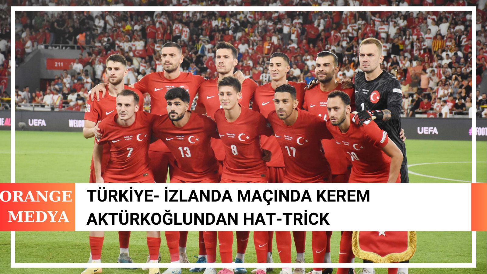 Türkiye- İzlanda Maçında Kerem Aktürkoğlundan Hat-Trick