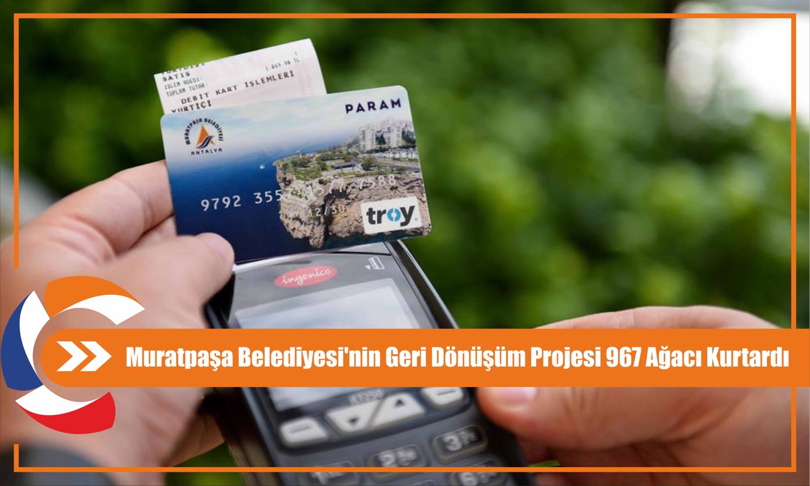 Muratpaşa Belediyesi'nin Geri Dönüşüm Projesi 967 Ağacı Kurtardı