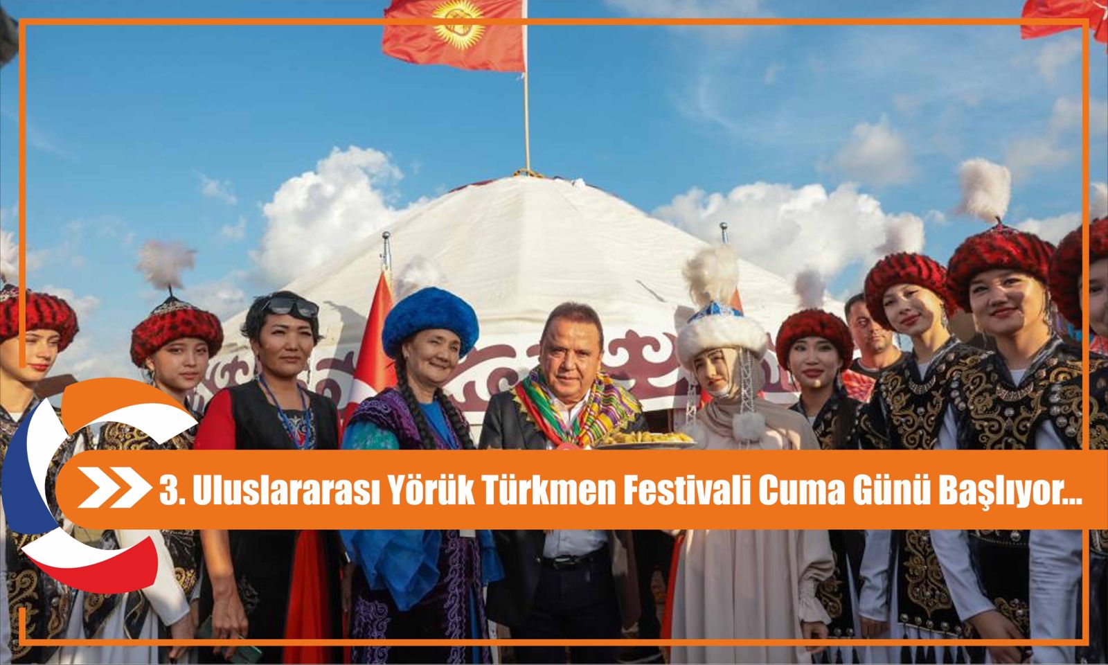 3. Uluslararası Yörük Türkmen Festivali Cuma Günü Başlıyor...