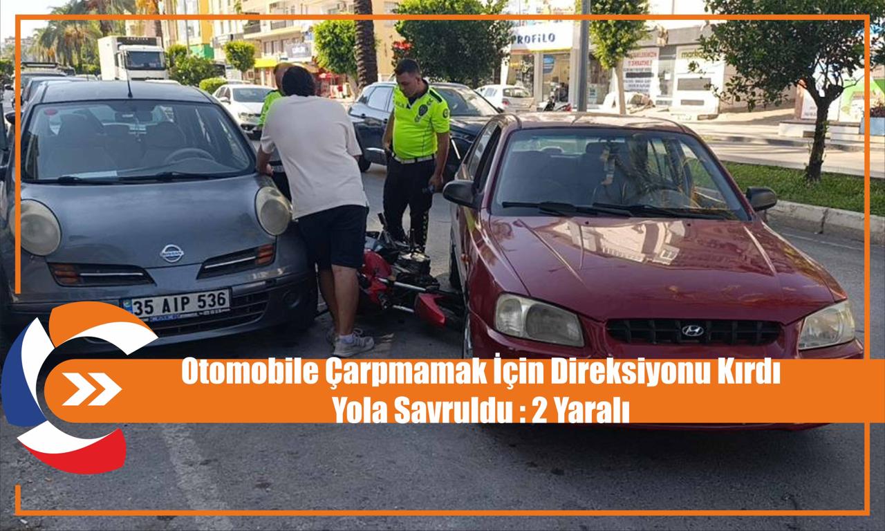 Otomobile Çarpmamak İçin Direksiyonu Kırdı Yola Savruldu : 2 Yaralı 