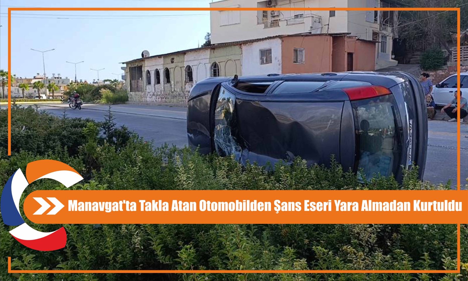 Manavgat'ta Takla Atan Otomobilden Şans Eseri Kurtuldu