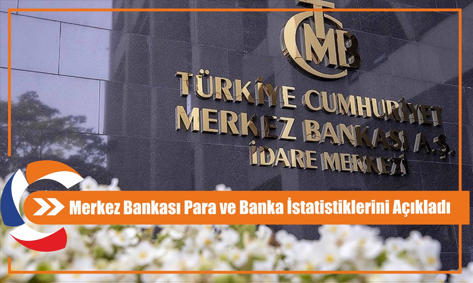 Merkez Bankası Para ve Banka İstatistiklerini Açıkladı