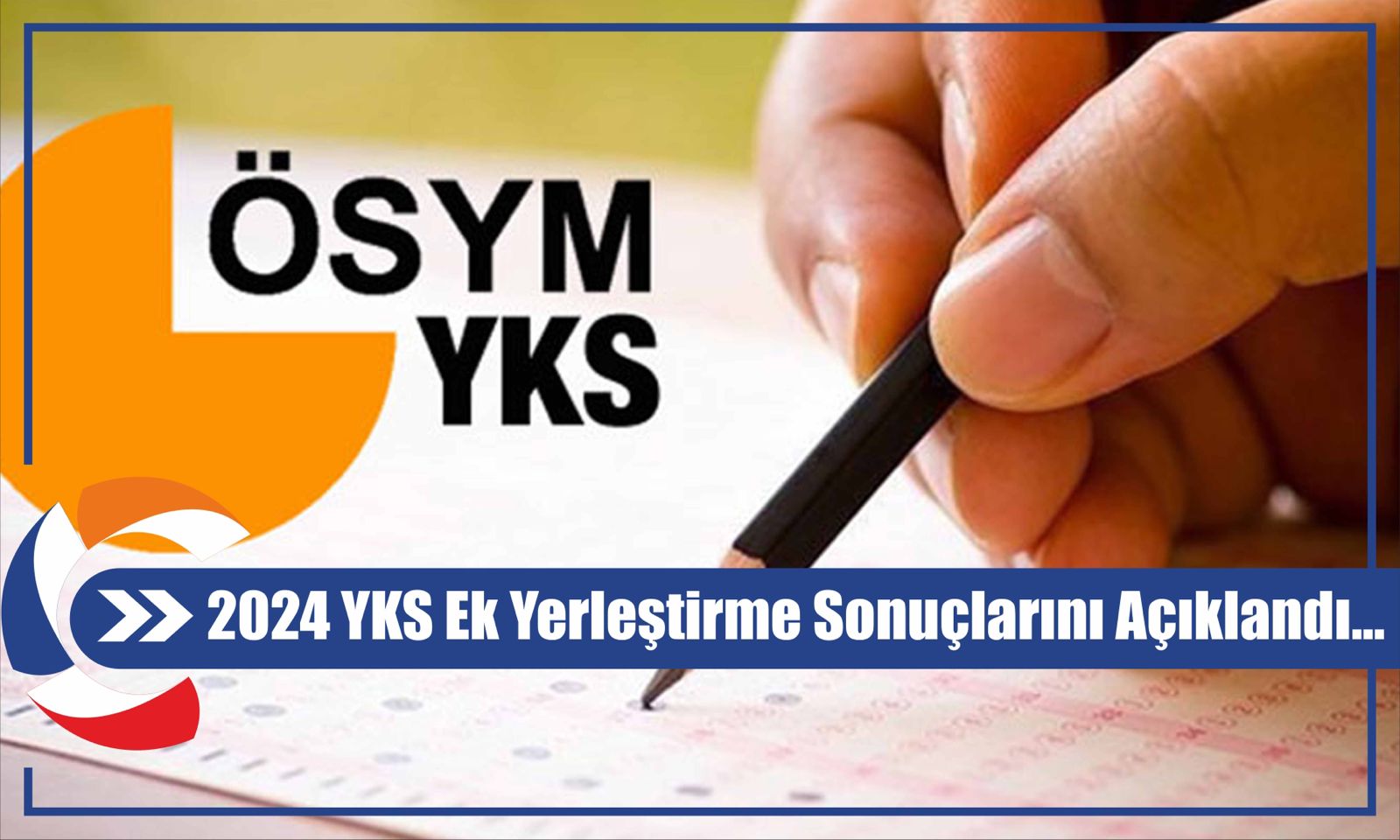 2024  YKS Ek Yerleştirme Sonuçları Açıklandı...