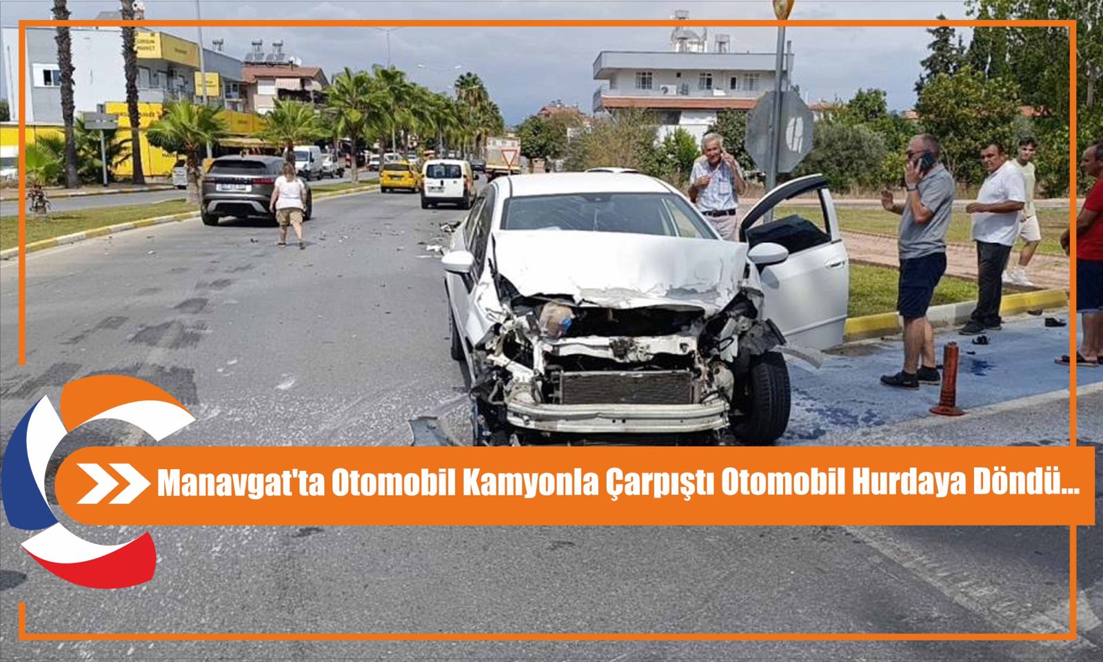 Manavgat'ta Otomobil Kamyonla Çarpıştı Otomobil Hurdaya Döndü...