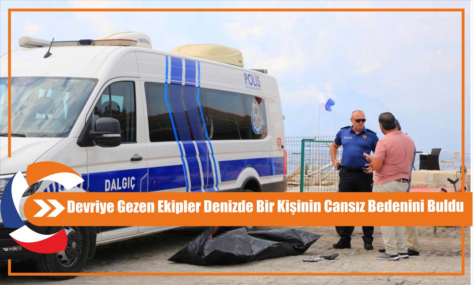 Devriye Gezen Ekipler Denizde Bir Kişinin Cansız Bedenini Buldu