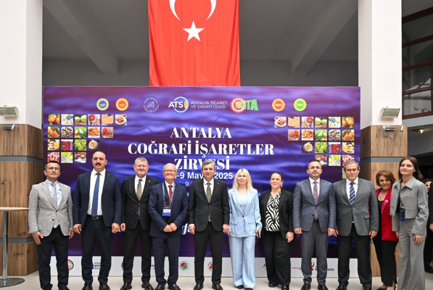 ANTALYA COĞRAFİ İŞARETLER ZİRVESİ BAŞLADI