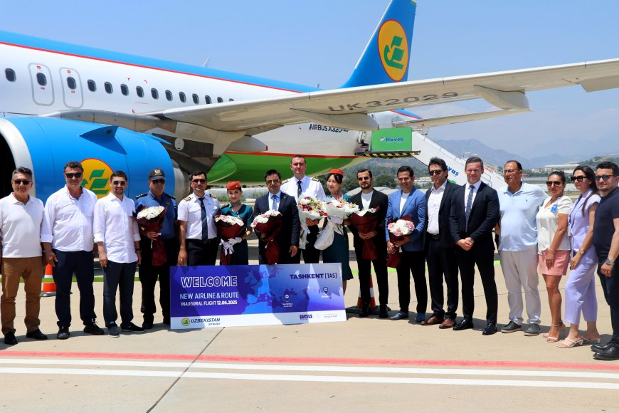 Özbekistan'dan Antalya havalimanına tarihi uçuş