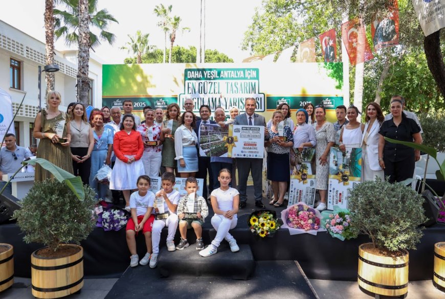 Antalya’da Yeşil Alan ve Peyzaj Yarışmasında Kazananlar Belli Oldu