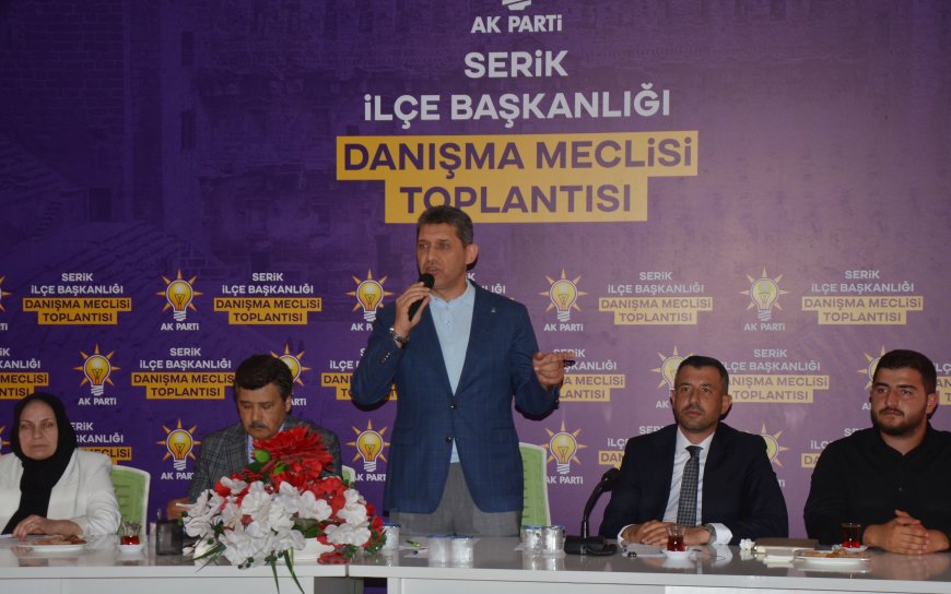 AK Parti Serik Teşkilatı Danışma Meclisi’nde Buluştu