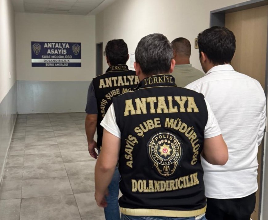 Antalya’da Bakanlık Adı Kullanılarak 2 Milyonluk Dolandırıcılık