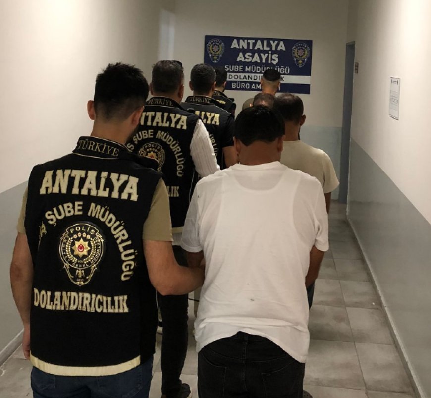 Antalya'da Nitelikli Dolandırıcılık Operasyonu: 4 Tutuklama