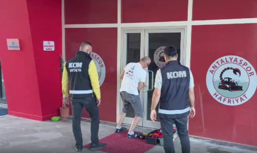Antalya'da Büyükşehir ve Antalyaspor Derneği Operasyonu: 20 Gözaltı.
