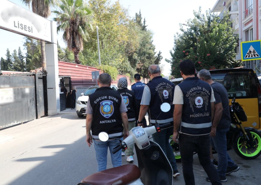 Antalya'da Okul Güvenliğine Kapsamlı Denetim