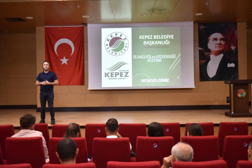 Kepez Belediyesi'nde Kritik İş Güvenliği Eğitimi