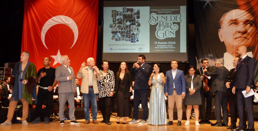 Antalya'nın İz Bırakan Değerleri, Yenikapı Senfoni Orkestrası Eşliğinde Anıldı