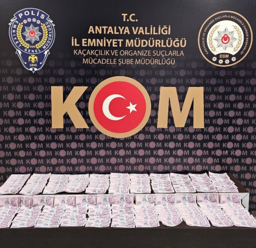 Antalya'da Sahte Para Operasyonu