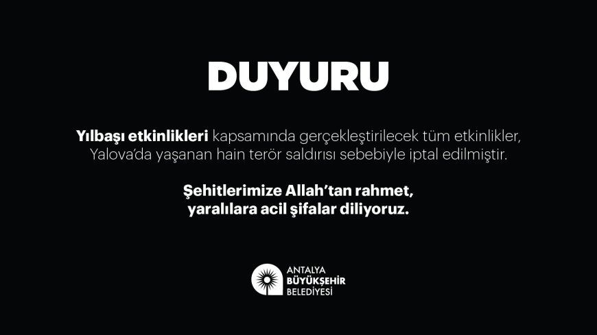 Antalya’da Teröre Karşı Yas: Büyükşehir, Konyaaltı ve Kepez Etkinlikleri Durdurdu