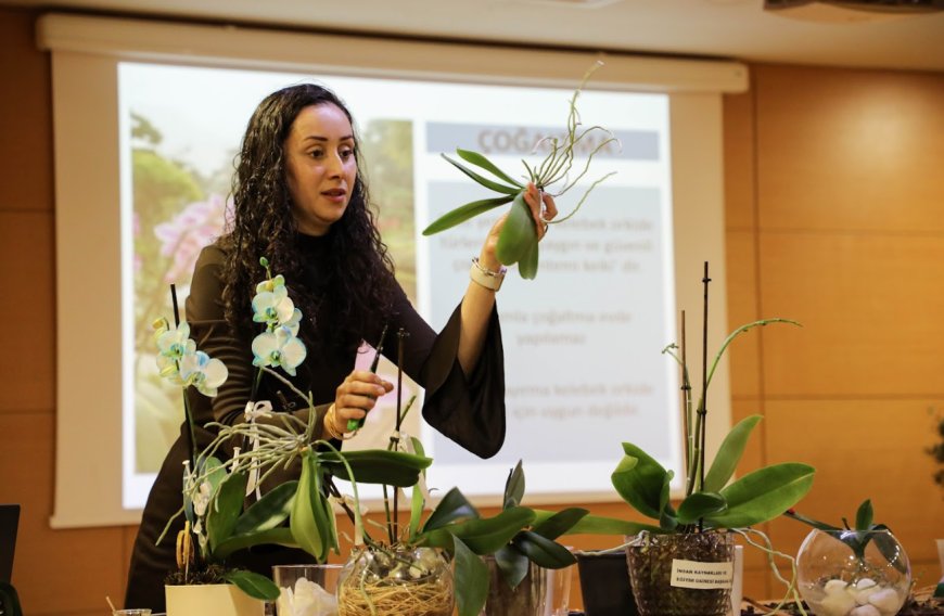 Çiçek Severler Masada Değil Uygulamada Öğrendi: Büyükşehir’den Orkide Rehberi