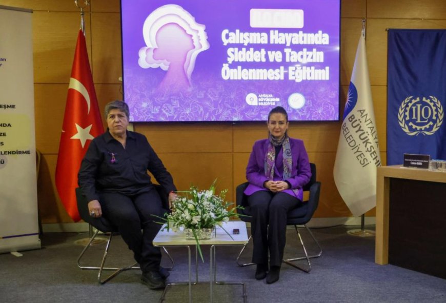 Antalya’dan Dünyaya Örnek Model: Çalışma Hayatında Şiddete Karşı Büyük Eğitim