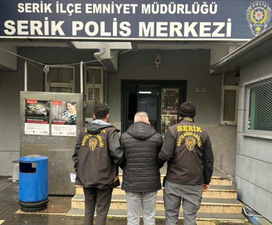Serik'te 10 Yıllık Firar Son Buldu: 20 Yıl Cezalı Suçlu Yakalandı!