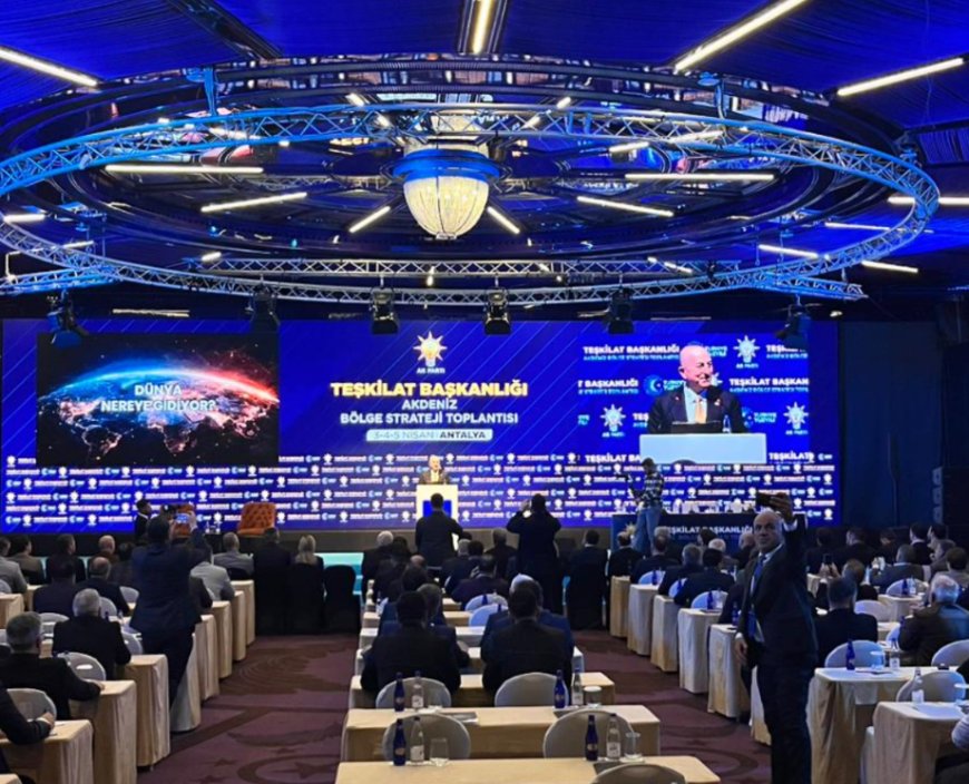 AK Parti’nin Akdeniz Zirvesi Antalya’da Başladı