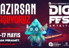 Antalya’da Dev Organizasyon: DIGIFEST 2026 Kapılarını Açıyor!