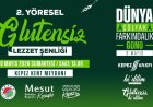 Kepez’de Lezzet Dolu Farkındalık: 2. Yöresel Glütensiz Lezzet Şenliği Başlıyor!