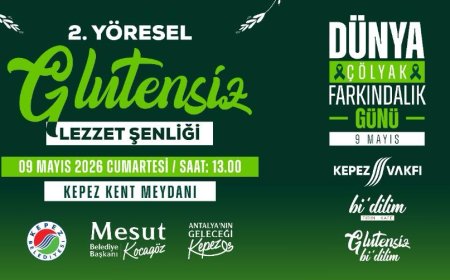 Kepez’de Lezzet Dolu Farkındalık: 2. Yöresel Glütensiz Lezzet Şenliği Başlıyor!