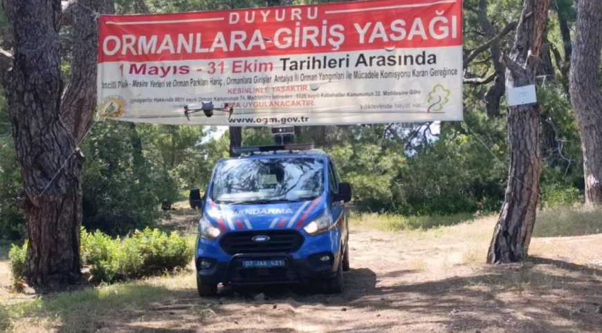 Antalya Valiliği Genelgeyi Yayımladı: Ormanlara Giriş 31 Ekim'e Kadar Yasak!
