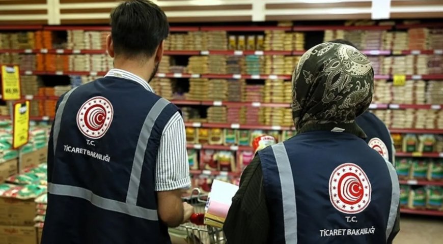 Ticaret Bakanlığı'ndan Dev Operasyon: 1258 İşletmeye 389 Milyon TL Ceza