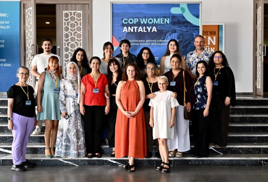 İklim Krizinin Kadınlar Üzerindeki Etkisi ASSİM’de Masaya Yatırıldı: "COP Women Antalya"